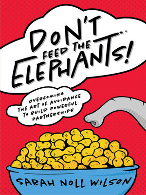 cover image of Don't Feed the Elephants!